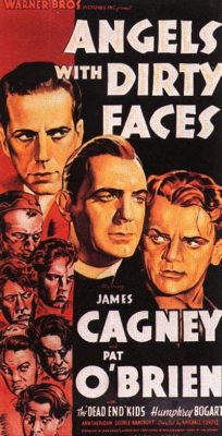 Angels With Dirty Faces! A Touching Tale of Redemption and Moral Ambiguity