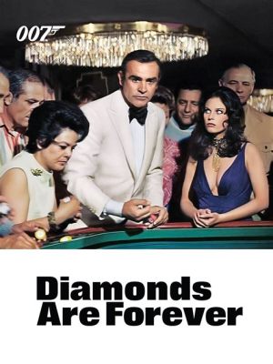 Diamonds Are Forever: An Epic Journey Through Spy Games and Existential Angst!