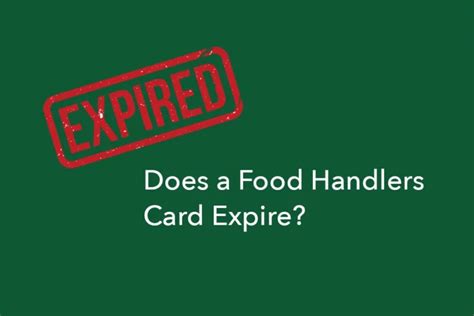 When Do Food Handlers Cards Expire: A Journey Through Time and Taste Buds